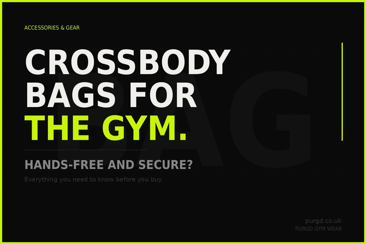 Crossbody Bags for the Gym: Hands-Free and Secure? - Purgd Gym Wear